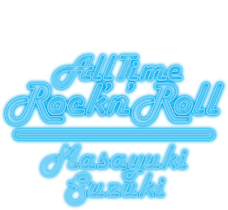 ALL TIME ROCK 'N' ROLL Masayuki Suzuki